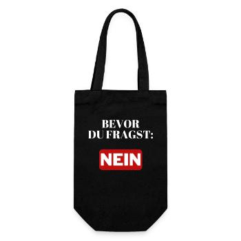 Bevor du fragst: NEIN - Geschenkbeutel für Flaschen - Schwarz - Vorne
