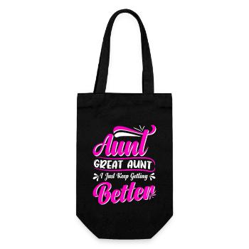 Aunt Great Aunt I Just Keep Getting Better Cute - Geschenkbeutel für Flaschen - Schwarz - Vorne