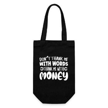 Ne me remerciez pas avec des mots, remerciez-moi avec de l’argent - Sac à bouteille - noir - Devant