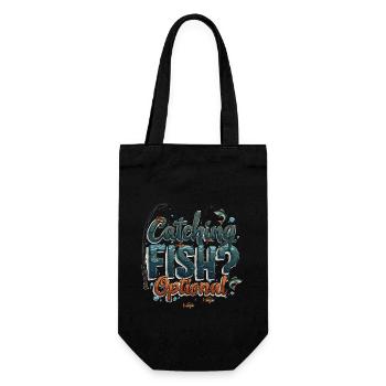 Catching Fish? Optional! Fischer fischen Shirt - Geschenkbeutel für Flaschen - Schwarz - Vorne