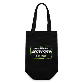 SORRY IF I LOOKED INTERESTED. I'M NOT. - Gift Bag for Bottles - black - Front