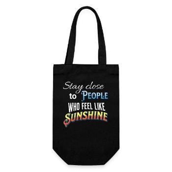 Stay close to people who feel like sunshine - Geschenkbeutel für Flaschen - Schwarz - Vorne