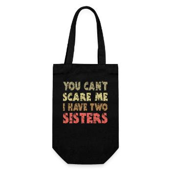 You can't scare me I have 2 sisters - Gift Bag for Bottles - black - Front