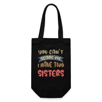 You can't scare me I have 2 sisters - Gift Bag for Bottles - black - Front