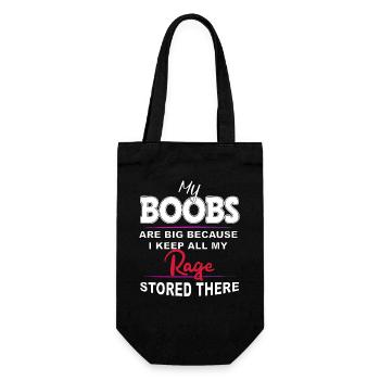 Boobs Are Big Because I stored All My Rage there - Geschenkbeutel für Flaschen - Schwarz - Vorne