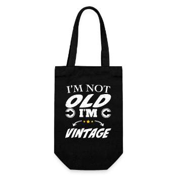I’m not old, I’m vintage - Geschenkbeutel für Flaschen - Schwarz - Vorne