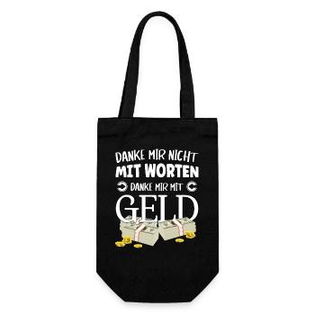 Danke mir nicht mit Worten, danke mir mit Geld - Geschenkbeutel für Flaschen - Schwarz - Vorne