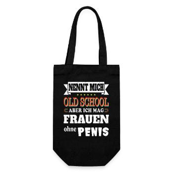 Nennt mich oldschool ich mag Frauen ohne Penis - Geschenkbeutel für Flaschen - Schwarz - Vorne
