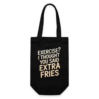 Excercise i thought you said extra fries - Gift Bag for Bottles - black - Front