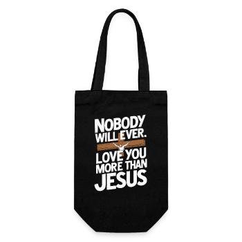 Nobody will ever love you more than Jesus - Christ - Gift Bag for Bottles - black - Front