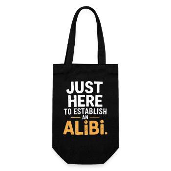 Juste ici pour créer un alibi – Drôle - Sac à bouteille - noir - Devant