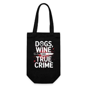 Dogs, Wine & True Crime – Funny Design - Gift Bag for Bottles - black - Front