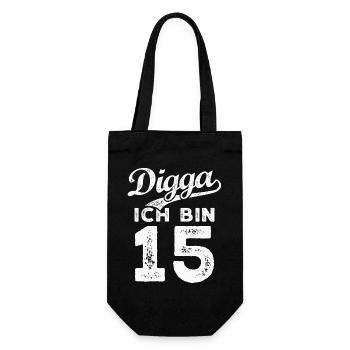 Digga Ich Bin 15 Jahre 15. Geburtstag - Geschenkbeutel für Flaschen - Schwarz - Vorne