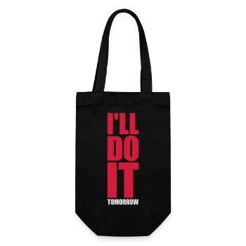 do it tomorrow Zitat - Geschenkbeutel für Flaschen - Schwarz - Vorne