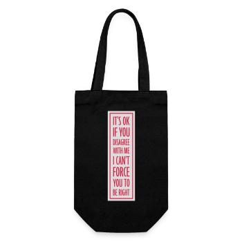 Vous n’êtes pas d’accord avec moi - Sac à bouteille - noir - Devant