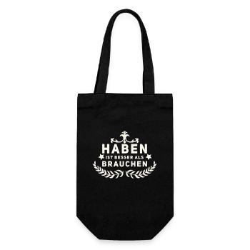Sprücheshirt "Haben ist besser als brauchen" - Geschenkbeutel für Flaschen - Schwarz - Vorne