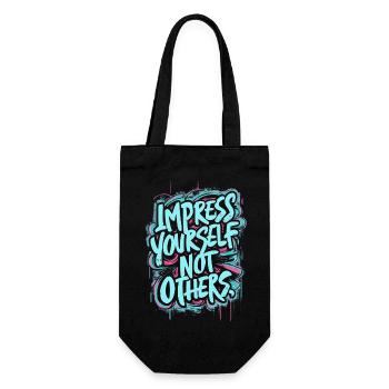 IMPPRESS YOURSELF NOT OTHERS, MOTIVATIONAL QUOTE - Gift Bag for Bottles - black - Front
