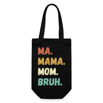mom, bruh, Sprüche, lustig, humor - Geschenkbeutel für Flaschen - Schwarz - Vorne