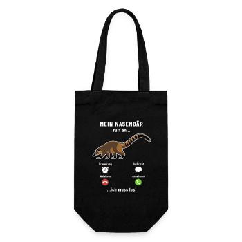 Mein Nasenbär ruft an - ich muss los - Spruch - Geschenkbeutel für Flaschen - Schwarz - Vorne