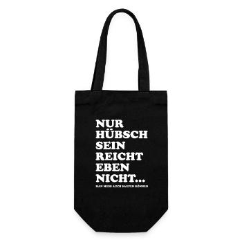 Nur hübsch sein reicht nicht - saufen - Geschenkbeutel für Flaschen - Schwarz - Vorne