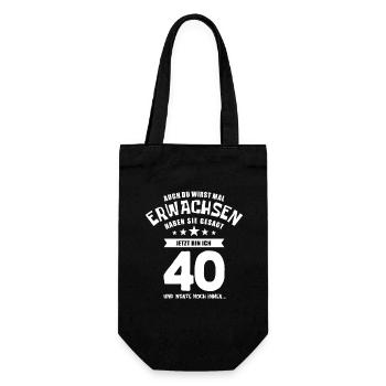 Auch du wirst mal erwachsen, 40 Jahre, Geschenk - Geschenkbeutel für Flaschen - Schwarz - Vorne