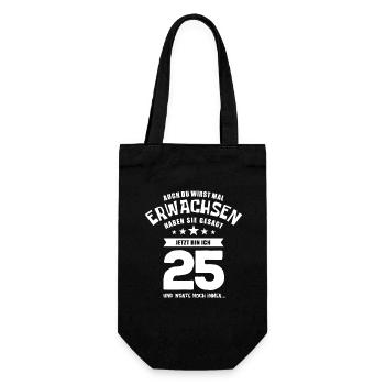 Auch du wirst mal erwachsen, 25 Jahre, Geschenk - Geschenkbeutel für Flaschen - Schwarz - Vorne