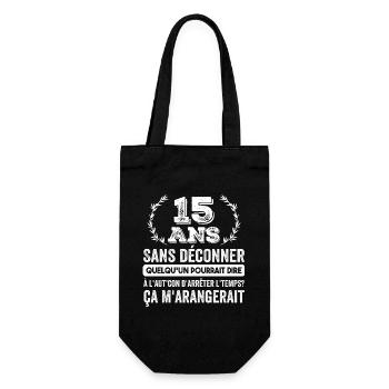 15 Ans Sans Déconner Cadeau D'anniversaire 15ans - Sac à bouteille - noir - Devant