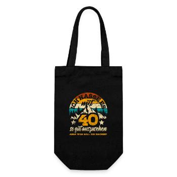 Ich hasse es mit 40 so gut auszusehen - Spruch - Geschenkbeutel für Flaschen - Schwarz - Vorne