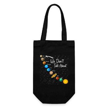 Wir reden nicht über Pluto Lustig Vergiss nie die Sonne - Geschenkbeutel für Flaschen - Schwarz - Vorne