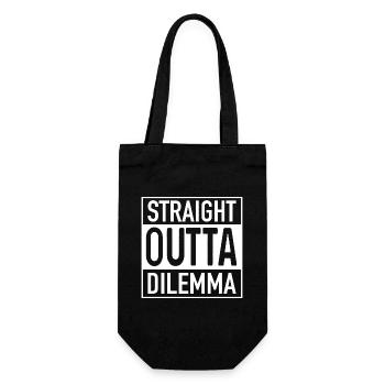Straight OUTTA Dilemma - Geschenkbeutel für Flaschen - Schwarz - Vorne