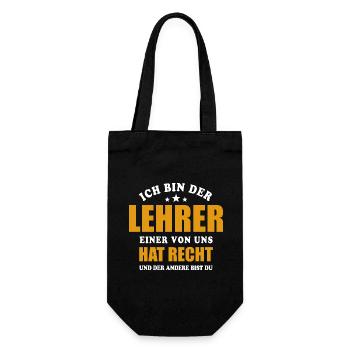 Ich bin der Lehrer - einer von uns hat Recht - Geschenkbeutel für Flaschen - Schwarz - Vorne