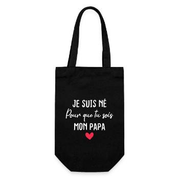 Je suis né pour que tu sois mon papa - Sac à bouteille - noir - Devant