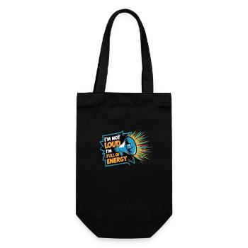 Ich bin nicht laut, ich bin voller Energie. - Geschenkbeutel für Flaschen - Schwarz - Vorne