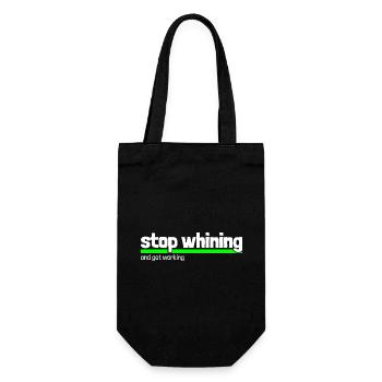 Spruch "stop whining - get working" - Geschenkbeutel für Flaschen - Schwarz - Vorne