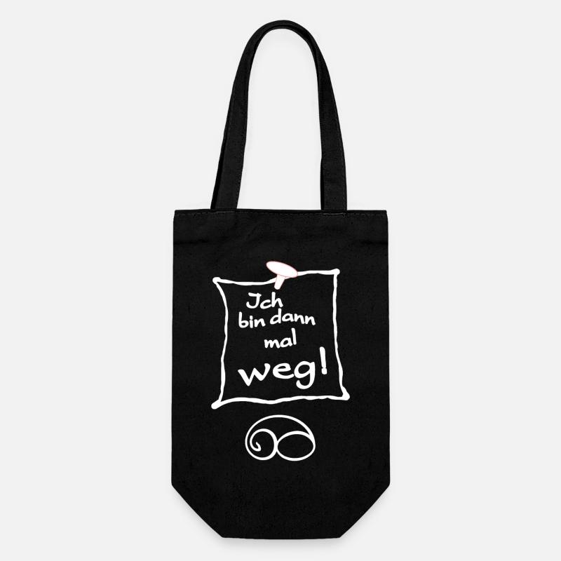 Ich bin dann mal weg. Tschüss - Geschenkbeutel für Flaschen - Schwarz