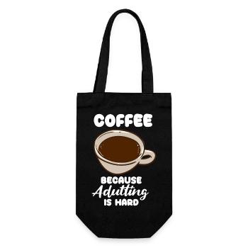 Coffee Because Adulting Is Hard - Geschenkbeutel für Flaschen - Schwarz - Vorne