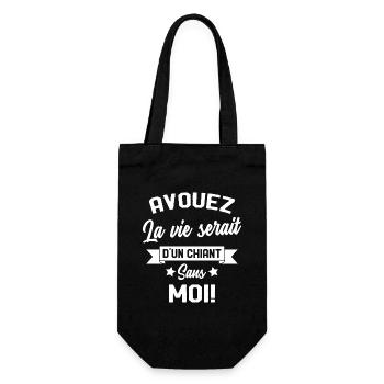Avouez la vie serait d'un chiant humour cadeau - Sac à bouteille - noir - Devant