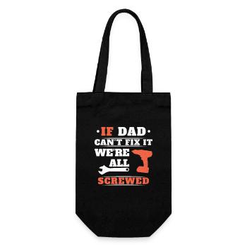 Wenn Papa es nicht reparieren kann, kann es niemand - Geschenkbeutel für Flaschen - Schwarz - Vorne