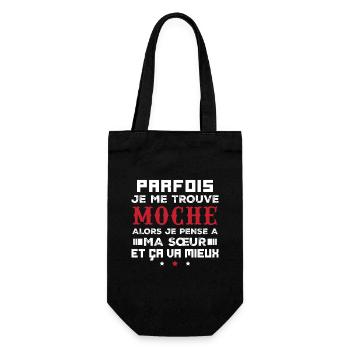 Sometimes I think I'm ugly so I think of sister - Gift Bag for Bottles - black - Front