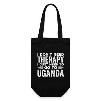 I Don't Need Therapy I Just Need Go To Uganda - Gift Bag for Bottles - black - Front