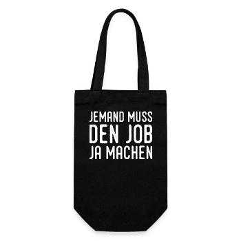 Someone has to do the job Funny saying - Gift Bag for Bottles - black - Front