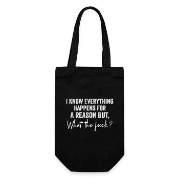 I Know Everything Happens For A Reason But Wtf - Sac à bouteille - noir - Devant