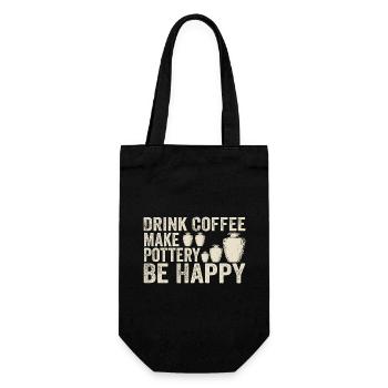 Drink Coffee Make Pottery Be Happy Coffee Pottery - Gift Bag for Bottles - black - Front