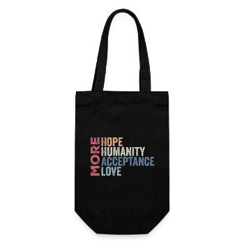 More Hope, More Humanity More Acceptance More Love - Sac à bouteille - noir - Devant