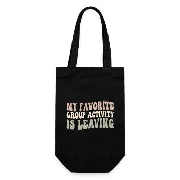 Meine Lieblingsaktivität in der Gruppe ist das Verlassen - Geschenkbeutel für Flaschen - Schwarz - Vorne