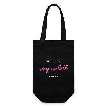 Woke Up Sexy As Hell Again Lustiger Spruch - Geschenkbeutel für Flaschen - Schwarz - Vorne