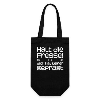 Halt die Fresse, dich hat keiner gefragt | Comedy - Geschenkbeutel für Flaschen - Schwarz - Vorne