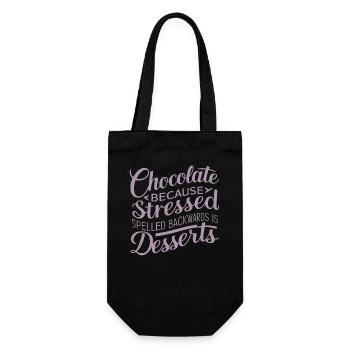 Chocolate Desserts Stress Funny Dessert Quote - Gift Bag for Bottles - black - Front