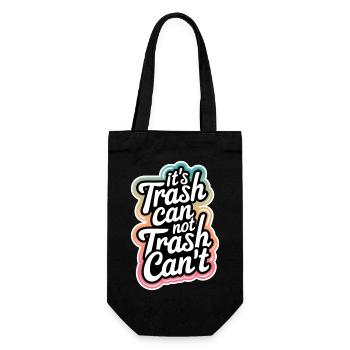 It's Trash Can Not Trash Can't 9 - Geschenkbeutel für Flaschen - Schwarz - Vorne