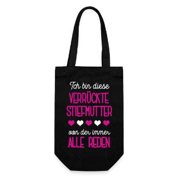 Ich Bin Diese Verrückte Stiefmutter Stiefmama Mama - Geschenkbeutel für Flaschen - Schwarz - Vorne